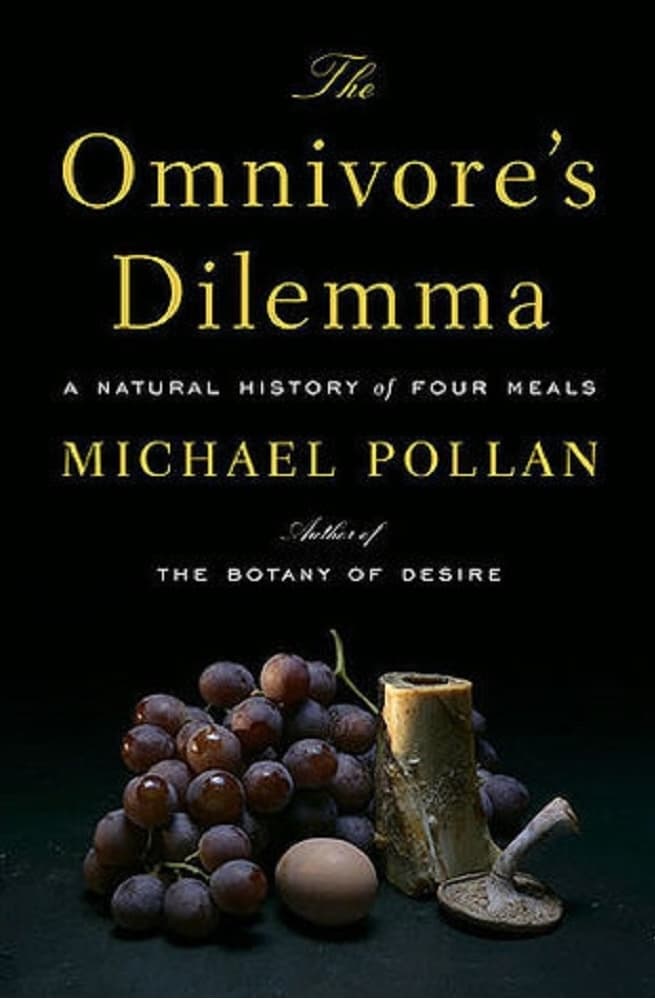 The Omnivore's Dilemma by Michael Pollan